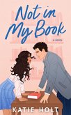 Not in My Book (eBook, ePUB) Not in My Book (eBook, ePUB)