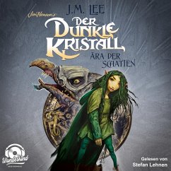 Der dunkle Kristall - Ära der Schatten (MP3-Download) - Lee, J. M.