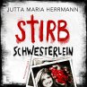 Stirb, Schwesterlein (MP3-Download) - Bild 1