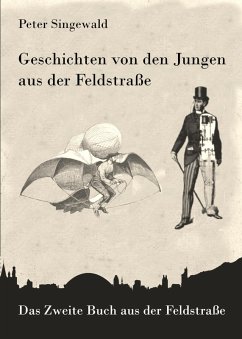 Cover Geschichten von den Jungen aus der Feldstraße (Die Feldstraßler, #2) (eBook, ePUB)