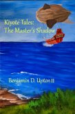 Kiyote´ Tales: The Master's Shadow (Kiyote Tales, #2) (eBook, ePUB)