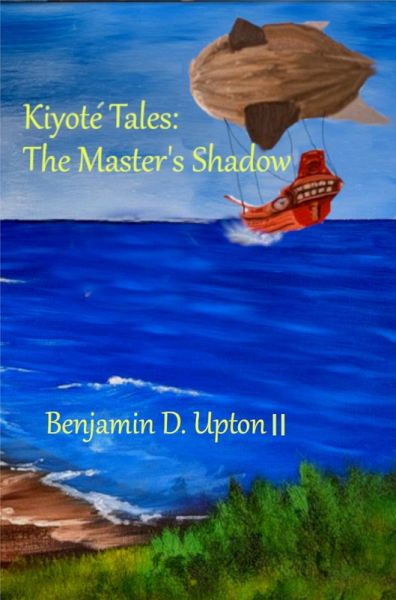 Kiyote´ Tales: The Master's Shadow (Kiyote Tales, #2) (eBook, ePUB)