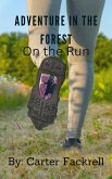 Adventure in the Forest: On the Run (eBook, ePUB)