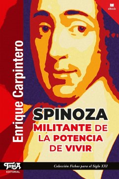 Spinoza, militante de la potencia de vivir (eBook, ePUB) - Carpintero, Enrique