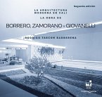La arquitectura moderna en Cali: La obra de Borrero Zamorano y Giovanelli (eBook, ePUB)