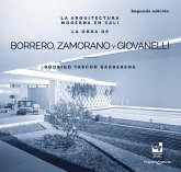 La arquitectura moderna en Cali: La obra de Borrero Zamorano y Giovanelli (eBook, ePUB) La arquitectura moderna en Cali: La obra de Borrero Zamorano y Giovanelli (eBook, ePUB)