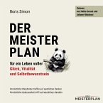 Der Meisterplan für ein Leben voller Glück, Vitalität und Selbstbewusstsein (MP3-Download)