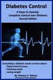 Diabetes Control -6 Steps to Gaining Complete Control over Diabetes (eBook, ePUB)
