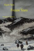 Kiyote Tales Frozen Tears (eBook, ePUB)