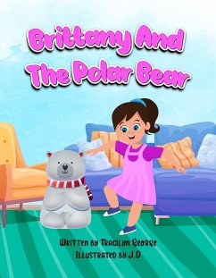 Brittany and the Polar Bear (eBook, ePUB) - George, Tracilyn