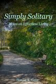 Simply Solitary: Notes on Effortless Living (eBook, ePUB)