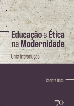 Cover Educação e Ética na Modernidade (eBook, ePUB)