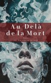 Au-delà de la Mort (Développement Personnel) (eBook, ePUB) Au-delà de la Mort (Développement Personnel) (eBook, ePUB)