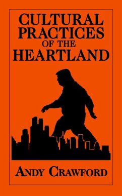 Cultural Practices of the Heartland (eBook, ePUB) - Crawford, Andy