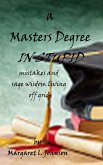 A Masters Degree In Stupid (eBook, ePUB)