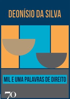 Mil e Uma Palavras de Direito (eBook, ePUB) - Da Silva, Deonísio