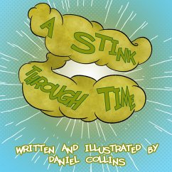 A Stink Through Time (eBook, ePUB) - Collins, Daniel