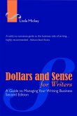 Dollars and Sense for Writers: A Guide to Managing Your Writing Business 2nd Edition (eBook, ePUB)