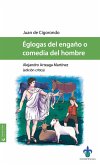 Églogas del engaño o comedia del hombre (eBook, PDF) Églogas del engaño o comedia del hombre (eBook, PDF)