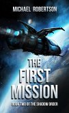 The First Mission (The Shadow Order, #2) (eBook, ePUB)