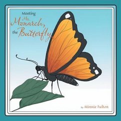 Meeting Mrs. Monarch, the Butterfly (eBook, ePUB) - Fulton, Minnie