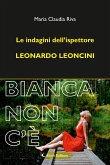 Le indagini dell'ispettore Leonardo Leoncini (eBook, ePUB)