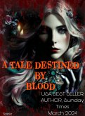 A Tale Destined by Blood (eBook, ePUB)