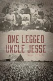 One-legged Uncle Jesse (eBook, ePUB)