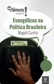 MyNews Explica Evangélicos na Política Brasileira (eBook, ePUB)