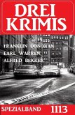 Drei Krimis Spezialband 1113 (eBook, ePUB)