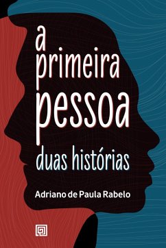 A Primeira Pessoa (eBook, ePUB) - Rabelo, Adriano de Paula