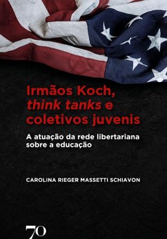 Cover Irmãos Koch, think tanks e coletivos juvenis (eBook, ePUB)