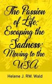 The Passion of Life: Escaping Sadness (eBook, ePUB)