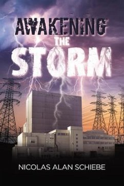 Awakening the Storm (eBook, ePUB) - Schiebe, Nicolas Alan