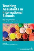 Teaching Assistants in International Schools: More than cutting, sticking and washing up paint pots! (eBook, ePUB)