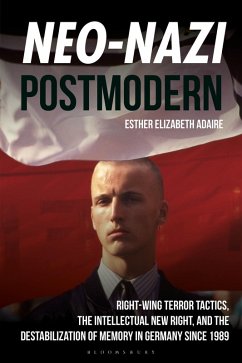 Neo-Nazi Postmodern (eBook, PDF) - Adaire, Esther Elizabeth