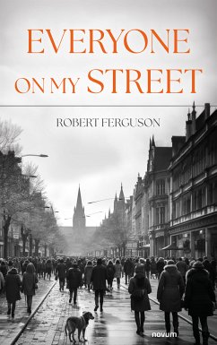 Everyone On My Street (eBook, ePUB) - Ferguson, Robert