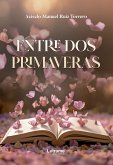 Entre dos primaveras (eBook, ePUB)