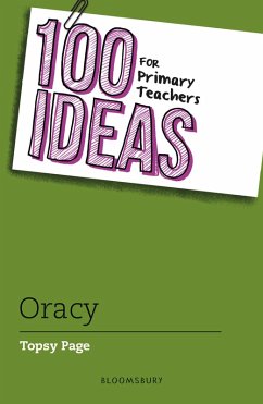 100 Ideas for Primary Teachers: Oracy (eBook, ePUB) - Page, Topsy