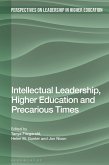 Intellectual Leadership, Higher Education and Precarious Times (eBook, PDF)