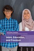 Islam, Education, and Freedom (eBook, ePUB)