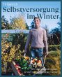 Selbstversorgung im Winter (eBook, ePUB) - Bild 1