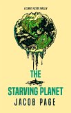 The Starving Planet (eBook, ePUB)