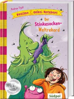 Der Stinkesocken-Weltrekord / Pauline & Onkel Rotzbert Bd.2  - Tholl, Andrea