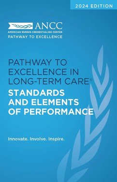 2024 Pathway to Excellence in Long-Term Care Standards and Elements of Performance (eBook, PDF) - American Nurses Credentialing Center