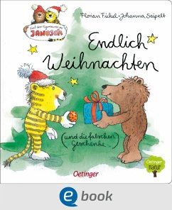 Nach einer Figurenwelt von Janosch. Endlich Weihnachten (und die falschen Geschenke) (eBook, ePUB) - Fickel, Florian