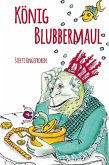 König Blubbermaul (eBook, ePUB)
