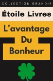 L'avantage Du Bonheur (Collection Grandir, #9) (eBook, ePUB)