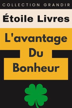 Cover L'avantage Du Bonheur (Collection Grandir, #9) (eBook, ePUB)