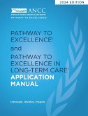 2024 Pathway to Excellence and Pathway to Excellence in Long-Term Care Application Manual (eBook, PDF)